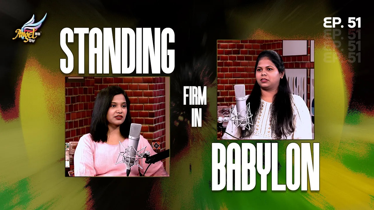 Standing Firm in Babylon